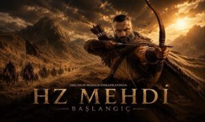 YÜZYILIN FİLMİ GELİYOR! HZ MEHDİ