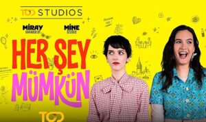 Heyecanla Beklenen “Her Şey Mümkün” TOD’da Yayında!