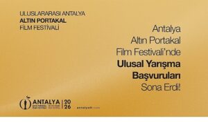 Antalya Altın Portakal Film Festivali’nde Ulusal Yarışma Başvuruları Sona Erdi!